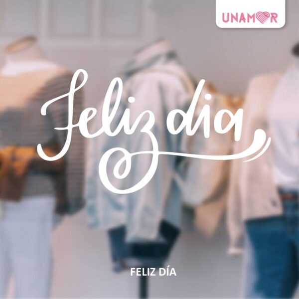 FELIZ DÍA