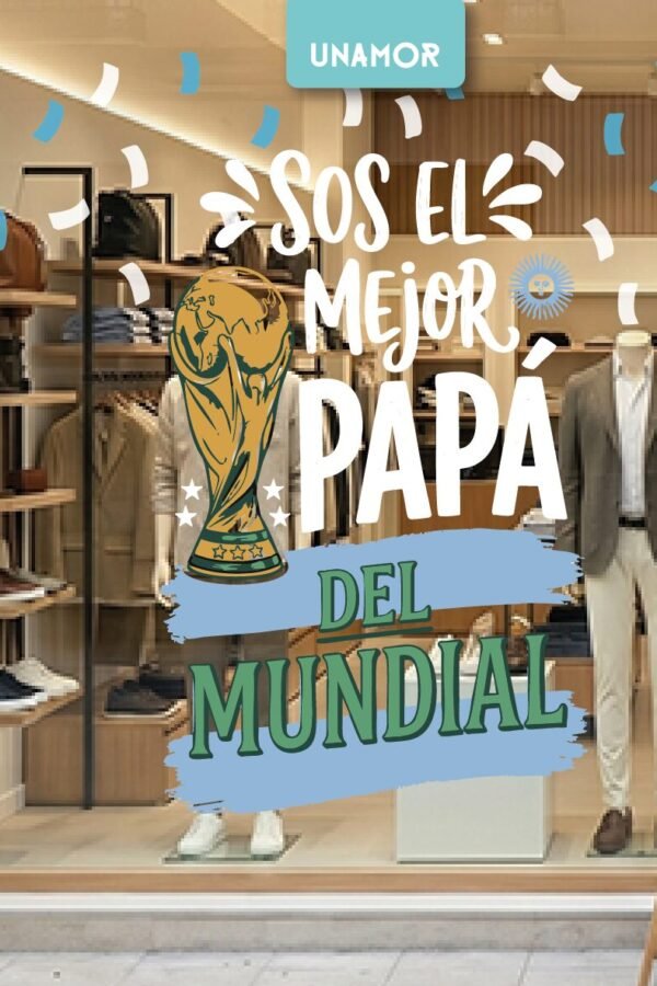 VINILO DECORATIVO - SOS EL MEJOR PAPÁ DEL MUNDIAL