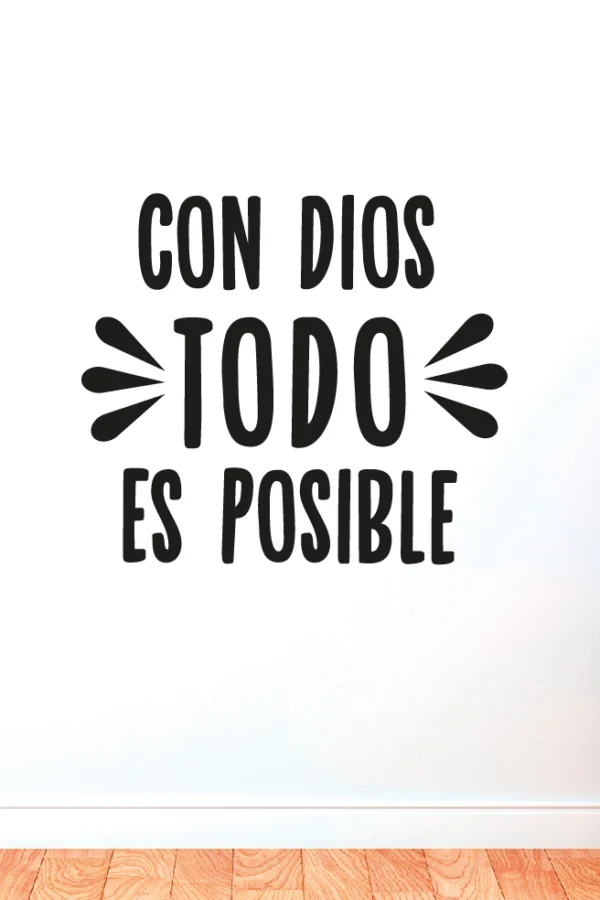 VINILO DECORATIVO - CON DIOS ES TODO POSIBLE - 1601