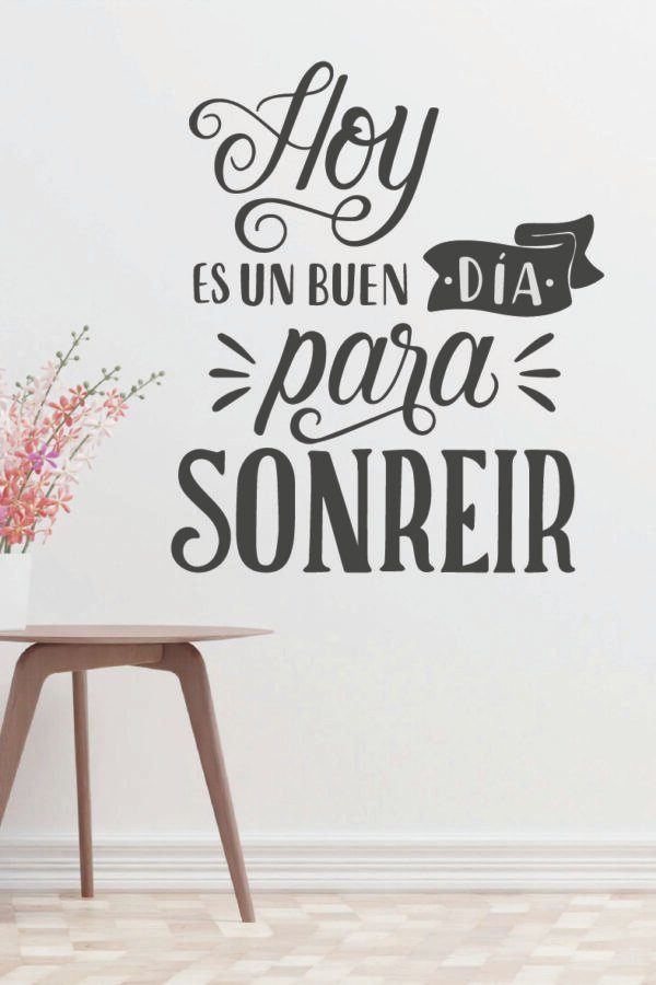 VINILO DECORATIVO - HOY ES UN BUEN DÍA - 1151