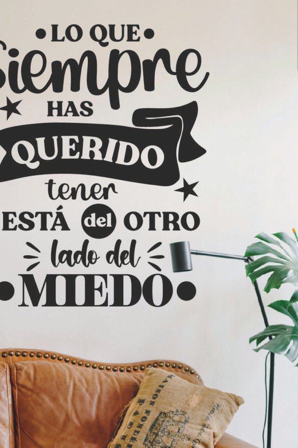 VINILO DECORATIVO - LO QUE HAS QUERIDO - 1152