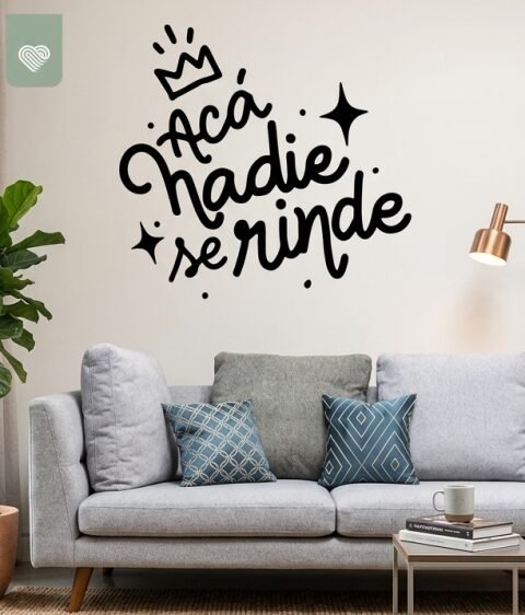 VINILO DECORATIVO - ACÁ NADIE SE RINDE - 1133
