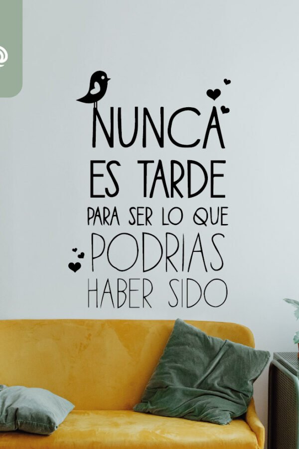 VINILO DECORATIVO - NUNCA ES TARDE -  1088