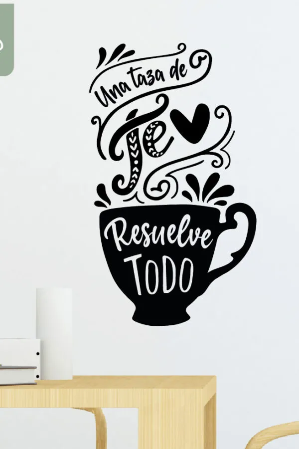 VINILO DECORATIVO - UNA TAZA DE TÉ - 1418