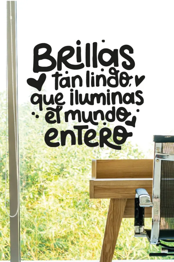 VINILO DECORATIVO - BRILLAS TAN LINDO - 92235