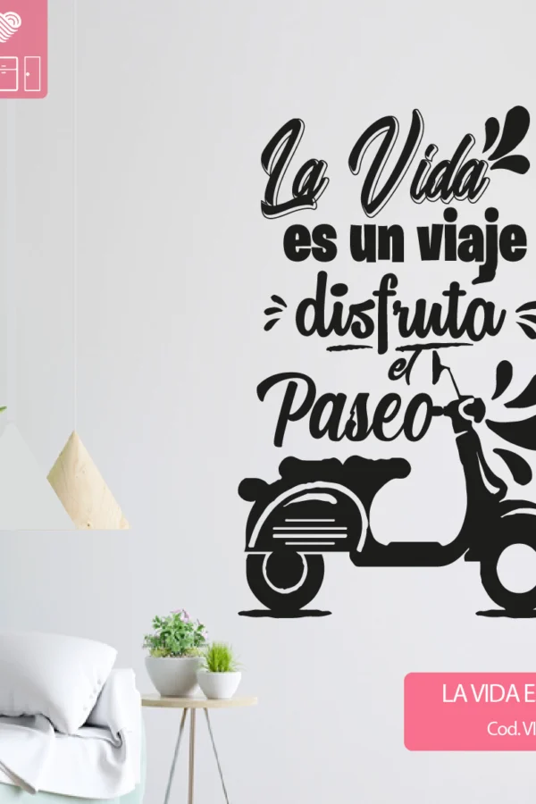 VINILO DECORATIVO - LA VIDA ES UN VIAJE - 1320