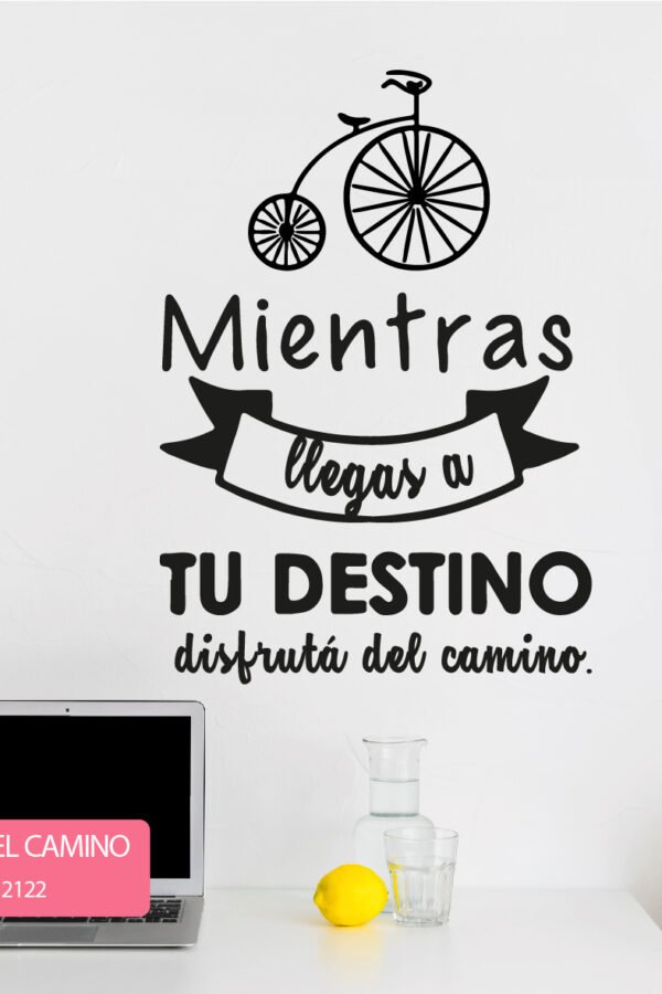 VINILO DECORATIVO - DISFRUTA EL CAMINO - 2122
