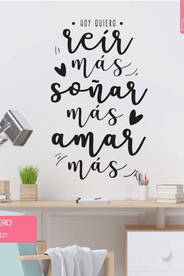 VINILO DECORATIVO - HOY QUIERO - 1221