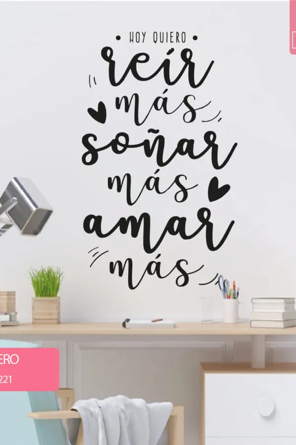 VINILO DECORATIVO - HOY QUIERO - 1221
