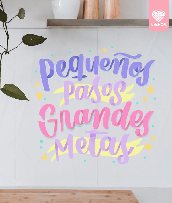 VINILO DECORATIVO - PEQUEÑOS PASOS GRANDES METAS - 204