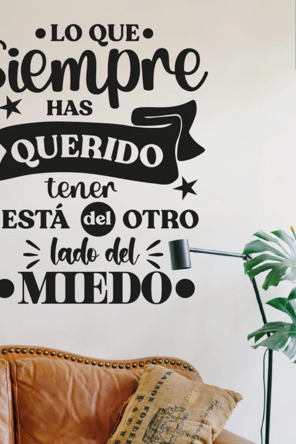 VINILO DECORATIVO - LO QUE HAS QUERIDO - 1152